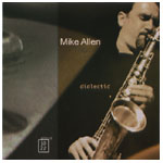 MIKE ALLEN / マイク・アレン / DIALECTIC