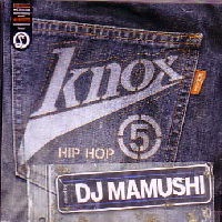 DJ MAMUSHI / KNOX 5