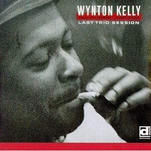 WYNTON KELLY / ウィントン・ケリー / Last Trio Session