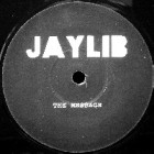 JAYLIB (JAY DEE & MADLIB) / ジェイリブ / MESSAGE