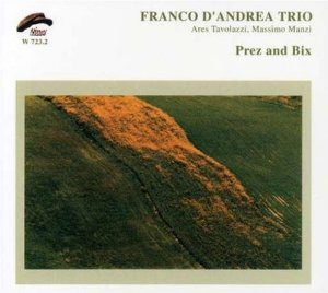 FRANCO D'ANDREA / フランコ・ダンドレア / Pres & Bix