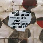 MAL WALDRON & STEVE LACY / マル・ウォルドロン&スティーヴ・レイシー / MAL WALDRON WITH STEVE LACY QUINTET
