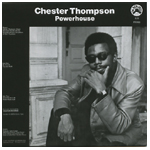 CHESTER THOMPSON / チェスター・トンプソン / POWERHOUSE / パワーハウス