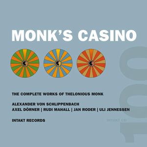 ALEXANDER VON SCHLIPPENBACH / アレクサンダー・フォン・シュリペンバッハ / Monk's Casino(3CD)