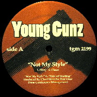 YOUNG GUNZ / NOT MY STYLE