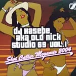 STUDIO 69 VOL.1/DJ HASEBE aka OLD NICK/DJハセベ aka オールド