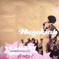 HEZEKIAH (HEZ) / ヘゼキア / SOUL MUSIC