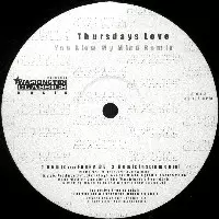 THURSDAYS LOVE / サーズデイズ・ラブ / YOU BLOW MY MIND
