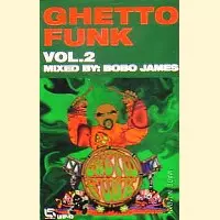 D.L a.k.a. BOBO JAMES / GHETTO FUNK VOL.2
