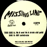 MISSING LINC / MR.K AND MR.A DRINK OLD GOLD