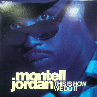 MONTELL JORDAN / モンテル・ジョーダン / THIS IS HOW WE DO IT