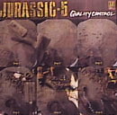JURASSIC 5 / ジュラシック・ファイヴ ジュラシック5 / QUALITY CONTROL