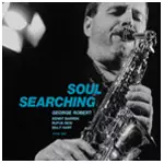 GEORGE ROBERT / ジョルジュ・ロベール / SOUL SEARCHING / ソウル・サーチング