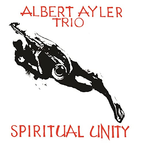 ALBERT AYLER / アルバート・アイラー / Spiritual Unity