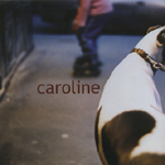 CAROLINE / キャロライン / CAROLINE