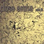 CLOSE ERACE / CLOSE ERACE NO.2