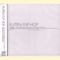 FU-TEN / 瘋癲 / FLIP HOP