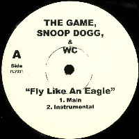 GAME SNOOP DOGG & WC / FLY LIKE AN EAGLE