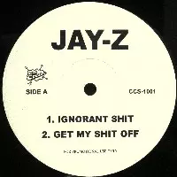 JAY-Z / IGNORANT SHIT