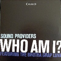 SOUND PROVIDERS / サウンド・プロヴァイダーズ / WHO AM I