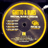 GHETTO & BLUES / MOVE BABY MOVE