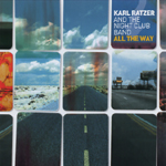 KARL RATZER / カール・レイツァー / ALL THE WAY