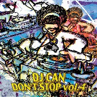 DJ CAN / DON'T STOP VOL.4