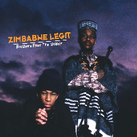 ZIMBABWE LEGIT / BROTHERS FROM THE MOTHER