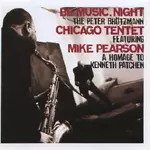 PETER BROTZMANN / ペーター・ブロッツマン / BE MUSIC NIGHT