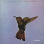 PAUL GONSALVES / ポール・ゴンサルヴェス / HUMMING BIRD