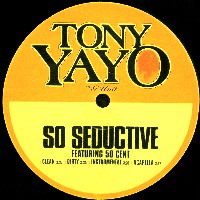 TONY YAYO / トニー・イエイヨー / SO SEDUCTIVE