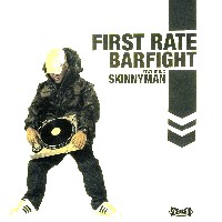 FIRST RATE / BARFIGHT
