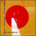 CHRISTOF SANGER / クリストフ・ゼンガー / LIVE IN TOKYO