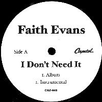 FAITH EVANS / フェイス・エヴァンス / I DON'T NEED IT