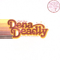 DENA DEADLY / 1608
