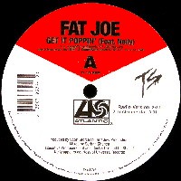 FAT JOE / ファット・ジョー / GET IT POPPIN'