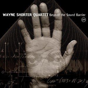 WAYNE SHORTER / ウェイン・ショーター / Beyond the Sound Barrier