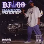 DJ GO / DJ☆GO / 2005 GANGSTA FM187 VOL.4