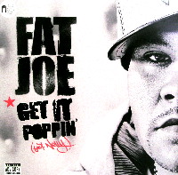 FAT JOE / ファット・ジョー / GET IT POPPIN'