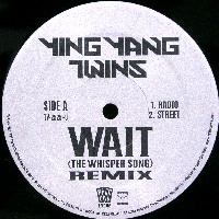 YING YANG TWINS / イン・ヤン・ツインズ / WAIT REMIX