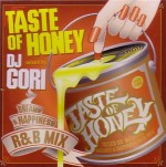 DJ GORI / TASTE OF HONEY