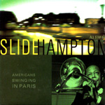 SLIDE HAMPTON / スライド・ハンプトン / AMERICAN SWINGING IN PARIS