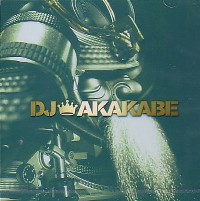 DJ AKAKABE / DJ AKAKABE