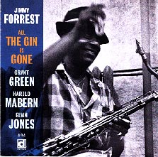 JIMMY FORREST / ジミー・フォレスト / ALL THE GIN IS GONE