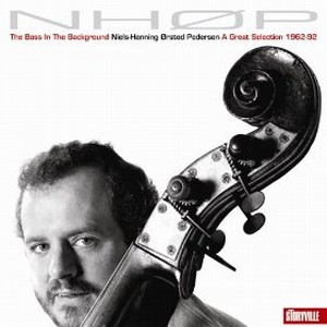 NIELS-HENNING ORSTED PEDERSEN / ニールス・ヘニング・オルステッド・ペデルセン / Bass in the Background: Great Selection 1962-92