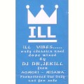 DJ DR.JEKILL / DJ ドクタージキル / ILL VIBES VOL.0