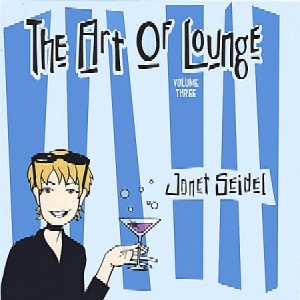 JANET SEIDEL / ジャネット・サイデル / Art Of Lounge Volume Three