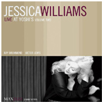 JESSICA WILLIAMS / ジェシカ・ウィリアムズ / LIVE AT YOSHI'S VOLUME TWO