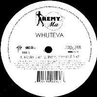 REMY MA / レミー・マー / WHUTEVA