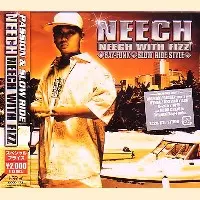 NEECH / NEECH WITH FIZZ